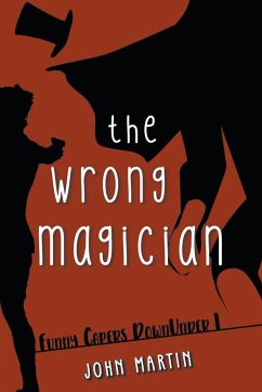 The Wrong Magician - Martin, John