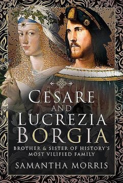 Cesare and Lucrezia Borgia - Morris, Samantha