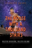 The House with a Thousand Stairs