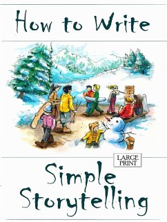 How to Write Simple Storytelling Large Print - Harrington, Amanda J