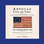 American Lives and Times: The Revolutionary War - from the French Alliance to York Town