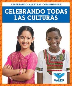 Celebrando Todas Las Culturas (Celebrating All Cultures) - Colich, Abby