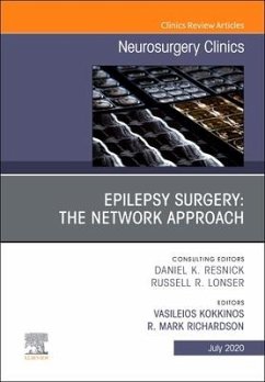 Epilepsy Surgery: The Network Approach, an Issue of Neurosurgery Clinics of North America