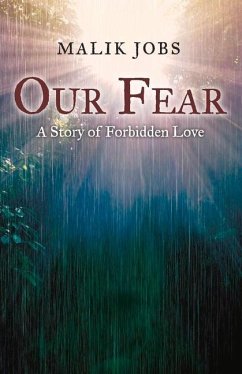 Our Fear: A Story of Forbidden Love - Jobs, Malik