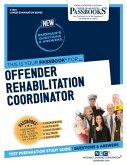 Offender Rehabilitation Coordinator (C-1922): Passbooks Study Guide Volume 1922