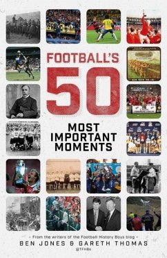 Football's Fifty Most Important Moments - Jones, Ben; Thomas, Gareth