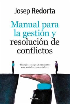 Manual de Gestion Y Resolucion de Conflictos - Redorta, Josep