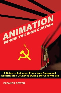 Animation Behind the Iron Curtain - Cowen, Eleanor