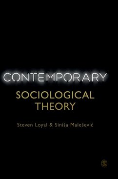 Contemporary Sociological Theory - Loyal, Steven;Malesevic, Sinisa