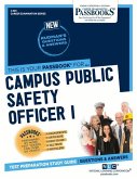 Campus Public Safety Officer I (C-881): Passbooks Study Guide Volume 881