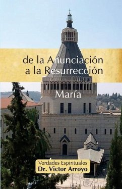 de la Anunciación a la Resurrección: María - Arroyo, Victor