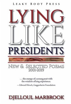 Lying like presidents: New and selected poems 2001-2019 - Marbrook, Djelloul