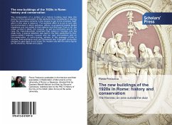 The new buildings of the 1920s in Rome: history and conservation - Festuccia, Flavia