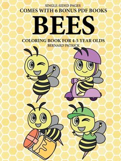 Coloring Books for 4-5 Year Olds (Bees) - Patrick, Bernard