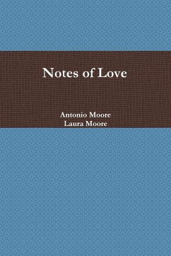 Notes of Love - Moore, Laura; Moore, Antonio