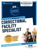 Correctional Facility Specialist (C-3836): Passbooks Study Guide Volume 3836