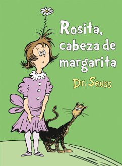 Rosita Cabeza de Margarita (Daisy-Head Mayzie Spanish Edition) - Seuss