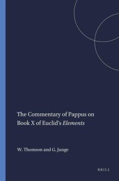 The Commentary of Pappus on Book X of Euclid's Elements - Thomson, William; Junge, Gustav