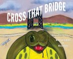 Cross That Bridge