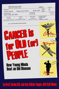 Cancer is for Old(er) People - Cordes, Brett M.; Calkins Teague, Amy; Moses, Kyle