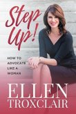 Step Up!: How To Advocate Like A Woman