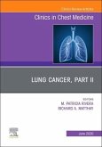 Lung Cancer, Part II, an Issue of Clinics in Chest Medicine
