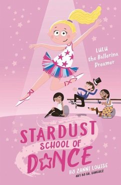 Lulu the Ballerina Dreamer: Volume 2 - Louise, Zanni