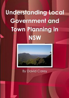 Understanding Local Government and Town Planning in NSW - Carey, David