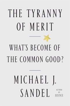 The Tyranny of Merit - Sandel, Michael J