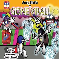 Andy Biotic in GONE VIRAL - Blauvelt, Wesley