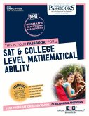 SAT & College Level Mathematical Ability (Cs-58): Passbooks Study Guide Volume 58