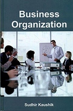 Business Organization (eBook, ePUB) - Kaushik, Sudhir