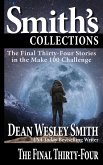 The Final Thirty-Four: Stories in the Make 100 Challenge (eBook, ePUB)
