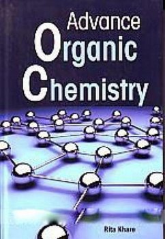 Advance Organic Chemistry (eBook, ePUB) - Khare, Rita