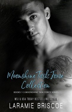 The Moonshine Task Force Collection (The Moonshine Task Force Series) (eBook, ePUB) - Briscoe, Laramie