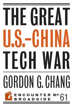 The Great U.S.-China Tech War (eBook, ePUB) - Chang, Gordon G.