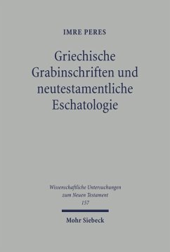 Griechische Grabinschriften und neutestamentliche Eschatologie (eBook, PDF) - Peres, Imra