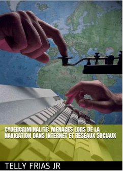 Cover Cybercriminalité: Menaces Liées à La Navigation sur Internet et aux Réseaux Sociaux (eBook, ePUB)