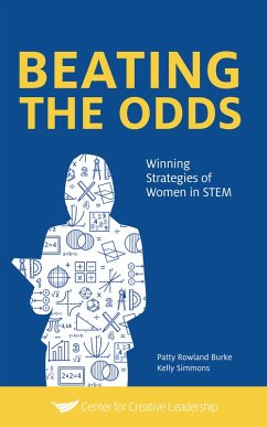 Beating the Odds: Winning Strategies of Women in STEM (eBook, PDF) - Burke, Patty Rowland; Simmons, Kelly