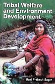 Tribal Welfare and Environment Development (eBook, ePUB) Tribal Welfare and Environment Development (eBook, ePUB)