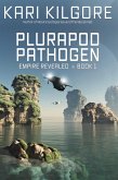 Plurapod Pathogen (Empire Revealed, #1) (eBook, ePUB)