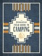 The Pendleton Field Guide to Camping... - Bild 1