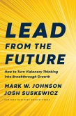 Lead from the Future (eBook, ePUB)