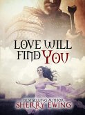Love Will Find You (The Knights of Berwyck, A Quest Through Time, #4) (eBook, ePUB)