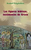 Las figuras bíblicas, testimonios de Cristo (eBook, ePUB)