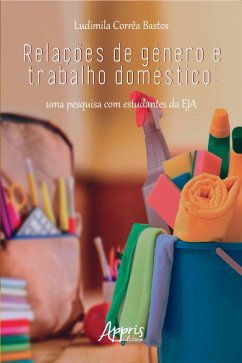 Cover Relações de Gênero e Trabalho Doméstico: uma Pesquisa com Estudantes da EJA (eBook, ePUB)