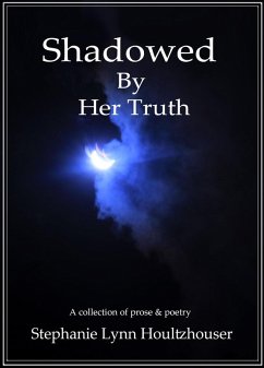 Cover Shadowed By Her Truth (eBook, ePUB)