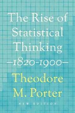 The Rise of Statistical Thinking, 1820-1900 (eBook, ePUB) - Porter, Theodore M.