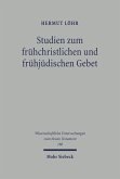 Studien zum frühchristlichen und frühjüdischen Gebet (eBook, PDF)