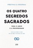 Os quatro segredos sagrados para o amor e a prosperidade (eBook, ePUB)